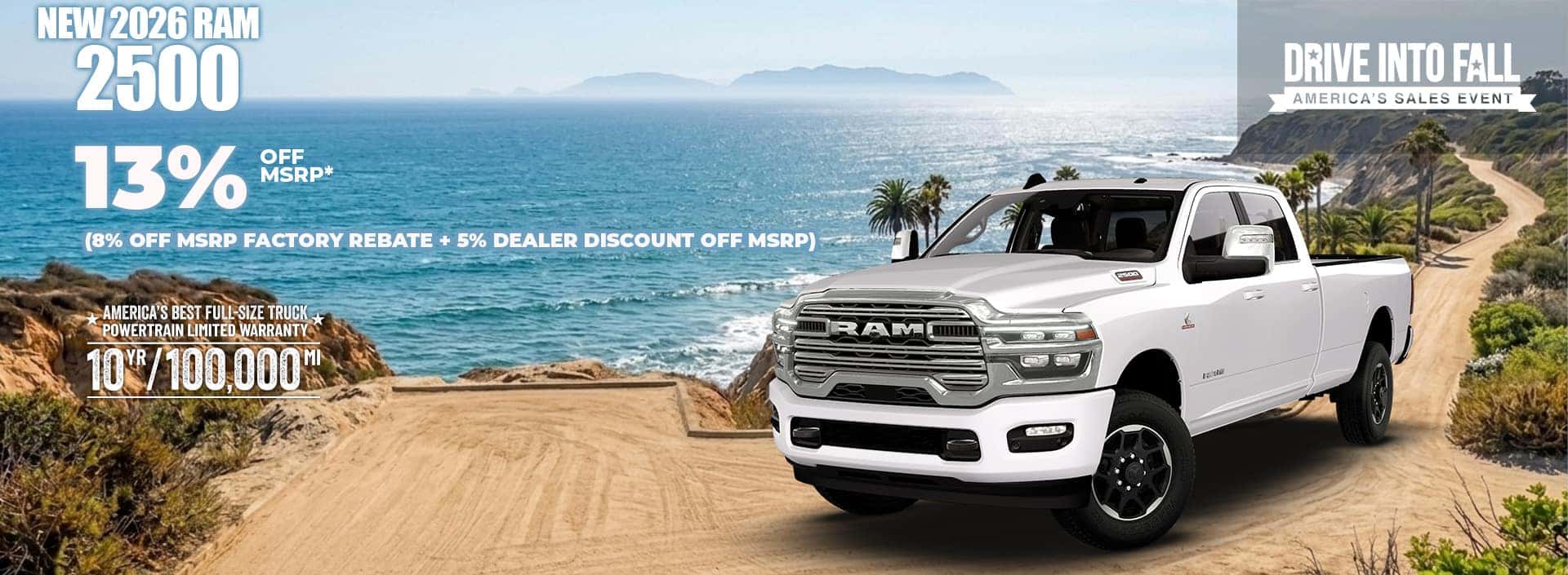 New 2026 RAM 2500 13% OFF MSRP (8% OFF MSRP FACTORY REBATE + 5% DEALER DISCOUNT OFF MSRP)