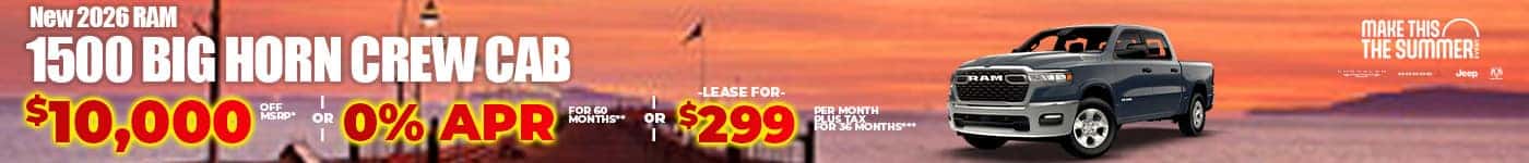 New 2026 RAM 1500 BIG HORN CREW CAB $10,000 OFF MSRP* -OR- 0% APR FOR 60 MONTHS** -OR- LEASE FOR $299 PER MONTH plus tax for 36 months***