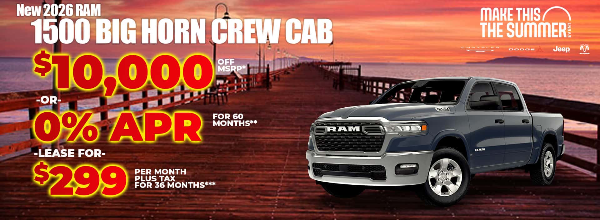 New 2026 RAM 1500 BIG HORN CREW CAB $10,000 OFF MSRP* -OR- 0% APR FOR 60 MONTHS** -OR- LEASE FOR $299 PER MONTH plus tax for 36 months***
