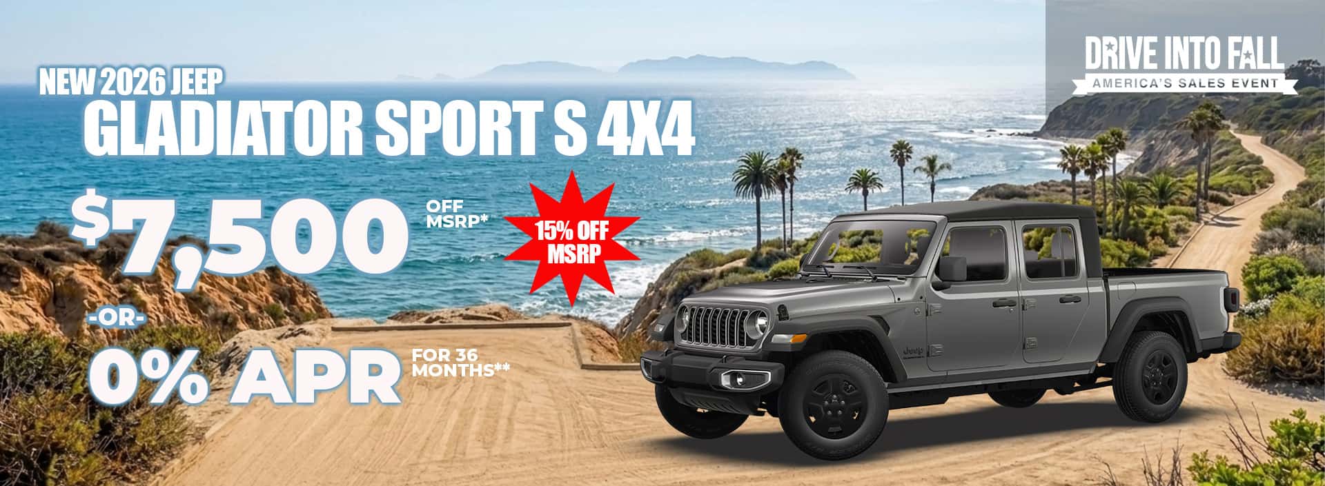 New 2026 Jeep GLADIATOR SPORT S 4X4 $7,500 MSRP* -or- 0% APR FOR 36 MONTHS**