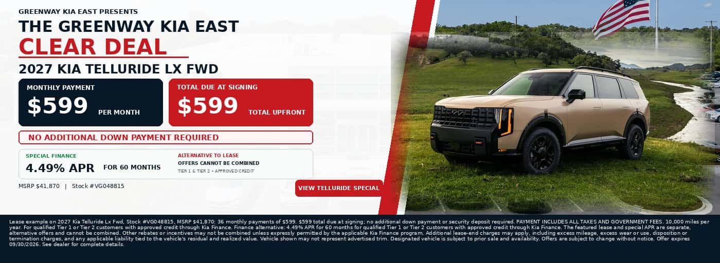 Greenway Kia East Clear Deal - 2027 Kia Telluride LX FWD - $599 per month and $599 total due at signing