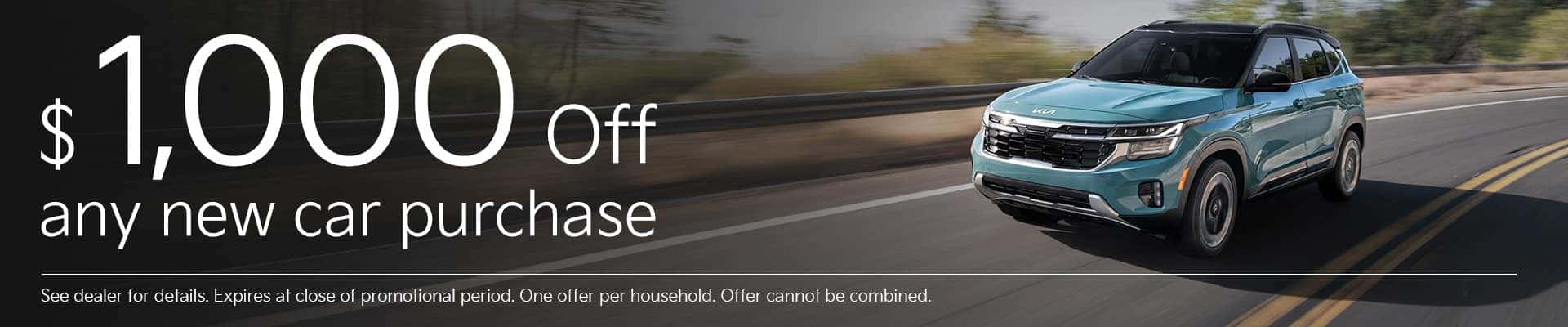 $1,000 OFF Any New Car Purchase!