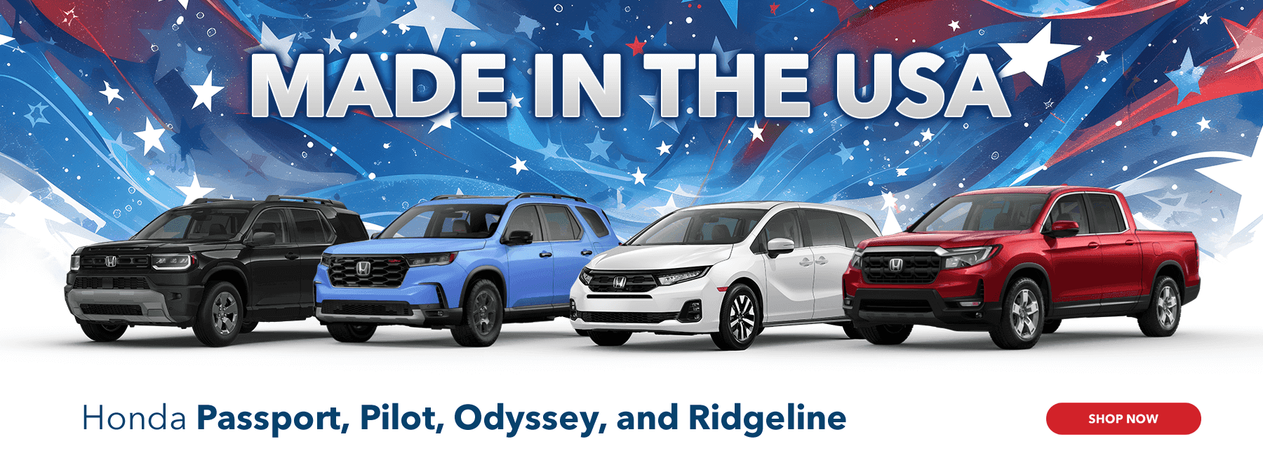 Made in the USA Honda Passport, Pilot, Odyssey, and Ridgeline