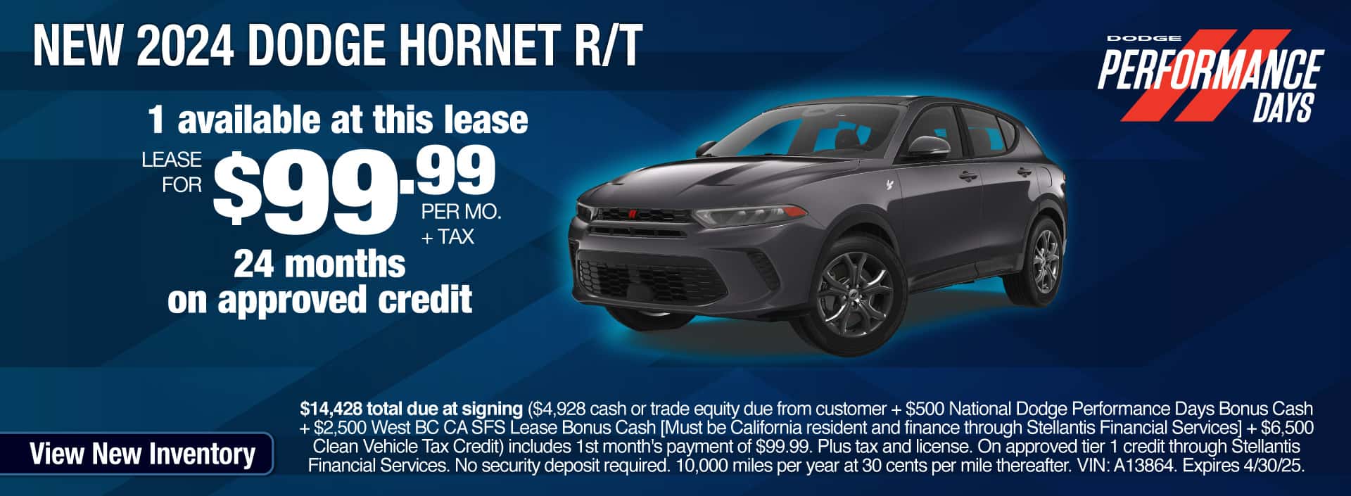 Lease a New 2024 Dodge Hornet R/T for $99.99 per month for 24 months on approved credit. Expires 4/30/25.