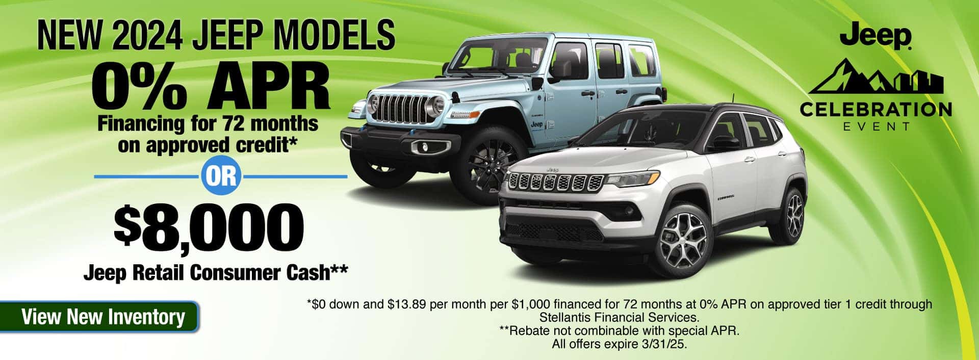 Finance a New 2024 Jeep at 0% APR for 72 months on approved credit. Expires 3/31/25.