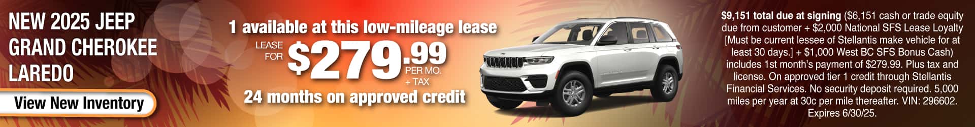 Lease a New 2025 Jeep Grand Cherokee Laredo for $279.99 per month + tax. Expires 6/30/25.