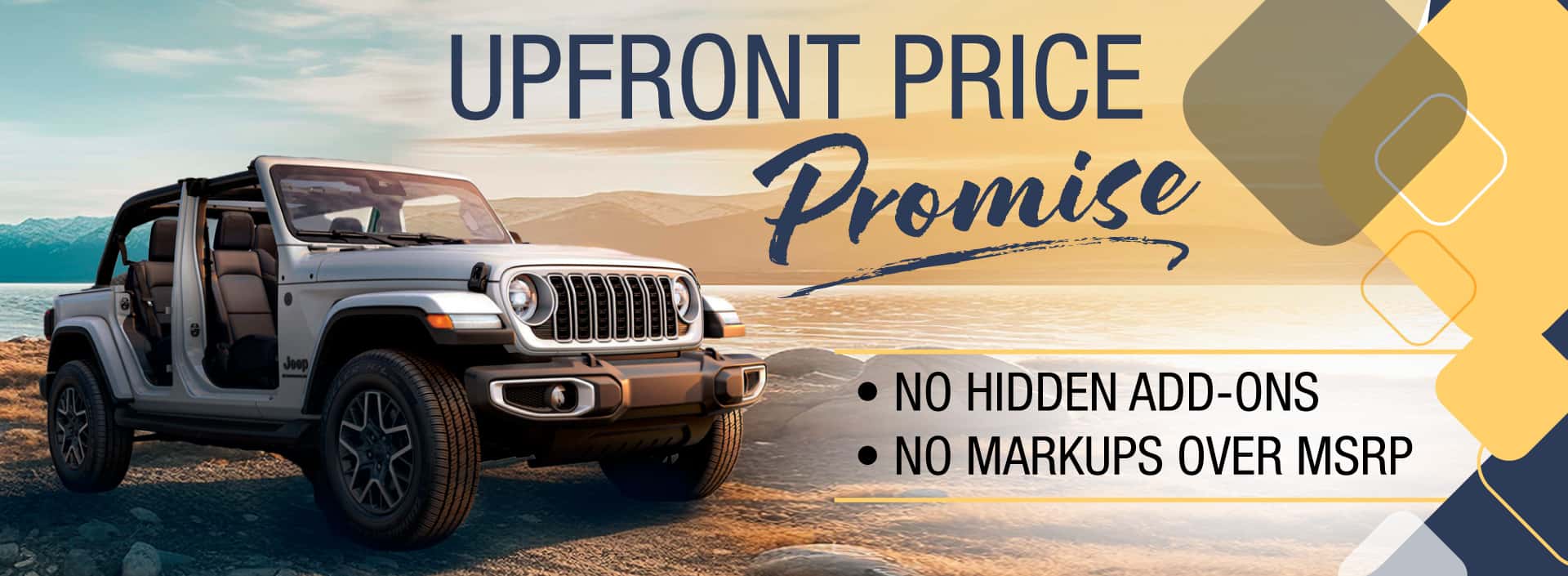 Upfront Price Promise! No Hidden Add-ons & No Markups over MSRP