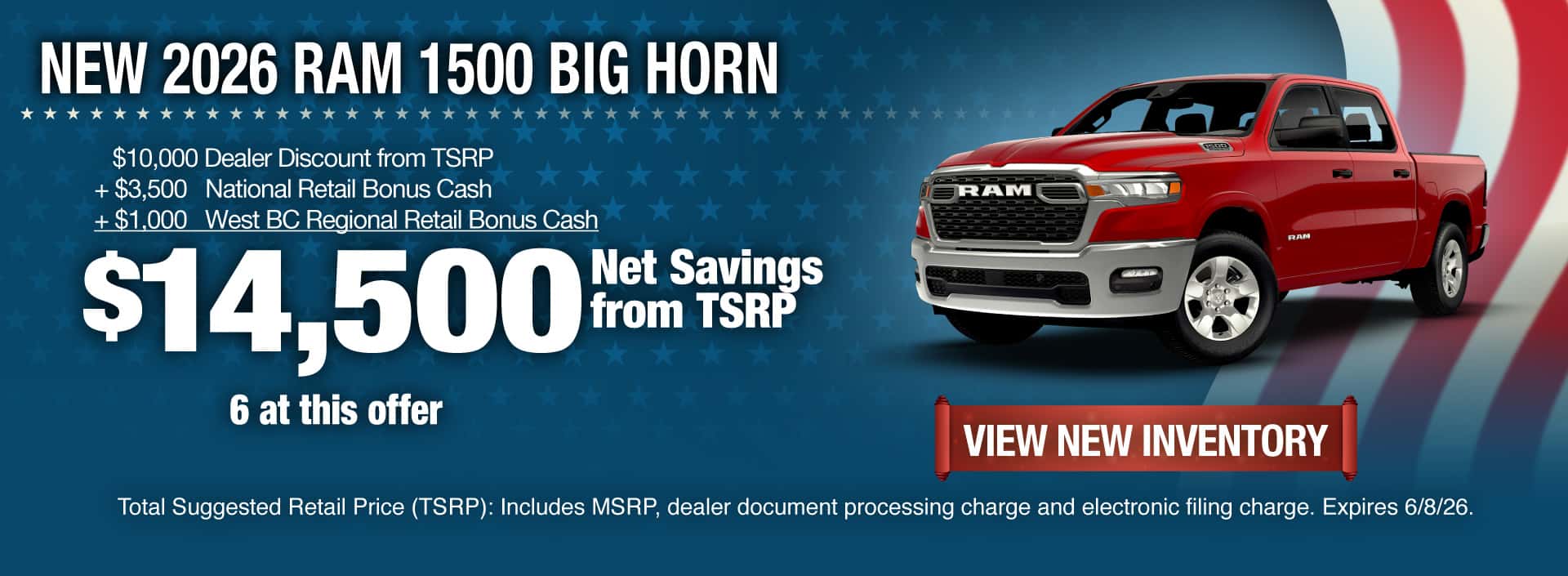 Purchase a New 2026 RAM 1500 Big Horn with $14,500 Net Savings from TSRP. Expires 6/8/26.