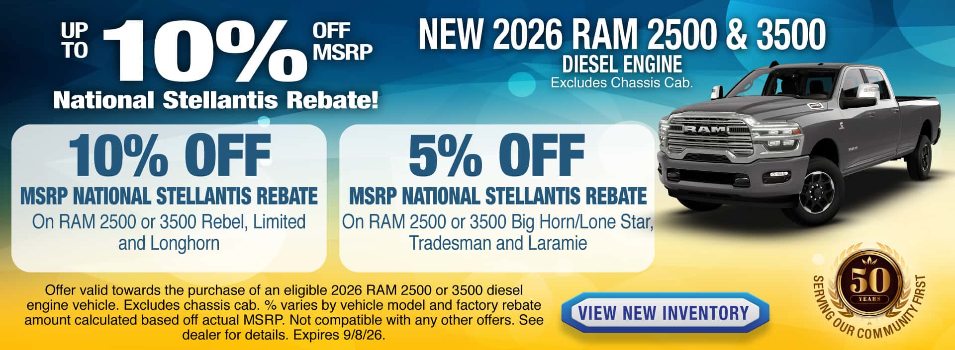 Up to 10% off MSRP National Stellantis Rebate on New 2026 RAM 2500 or 3500 diesel engine vehicle!