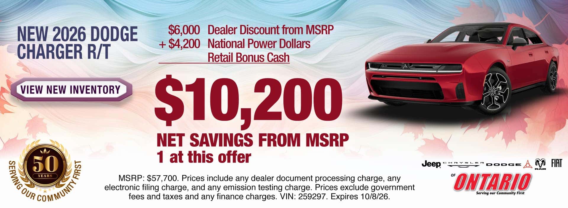 Get $10,200 Net Savings from MSRP on a New 2026 Dodge Charger R/T! $6,000 Dealer Discount from MSRP + $4,200 National Power Dollars Retail Bonus Cash = $10,200 Net Savings from MSRP. MSRP: $57,700. Prices include any dealer document processing charge, any electronic filing charge, and any emission testing charge. Prices exclude government fees and taxes and any finance charges. VIN: 259297. Expires 10/8/26.