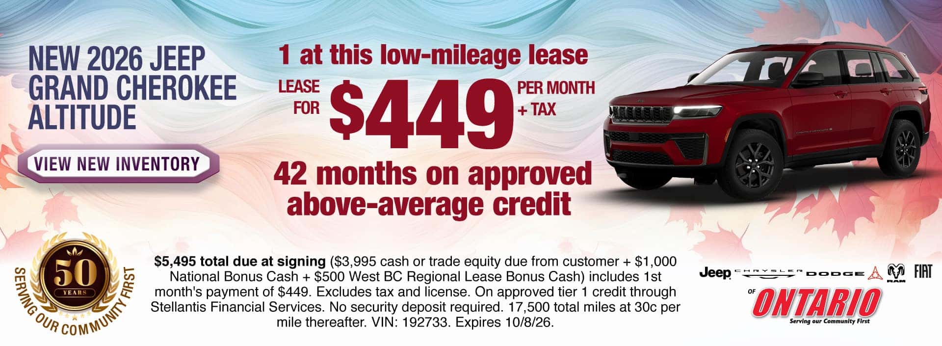 Lease a New 2026 Jeep Grand Cherokee Altitude for $449 per month + tax for 42 months on approved above-average credit. 1 at this low-mileage lease. $5,495 total due at signing ($3,995 cash or trade equity due from customer + $1,000 National Bonus Cash + $500 West BC Regional Lease Bonus Cash) includes 1st month's payment of $449. Excludes tax and license. On approved tier 1 credit through Stellantis Financial Services. No security deposit required. 17,500 total miles at 30c per mile thereafter. VIN: 192733. Expires 10/8/26.