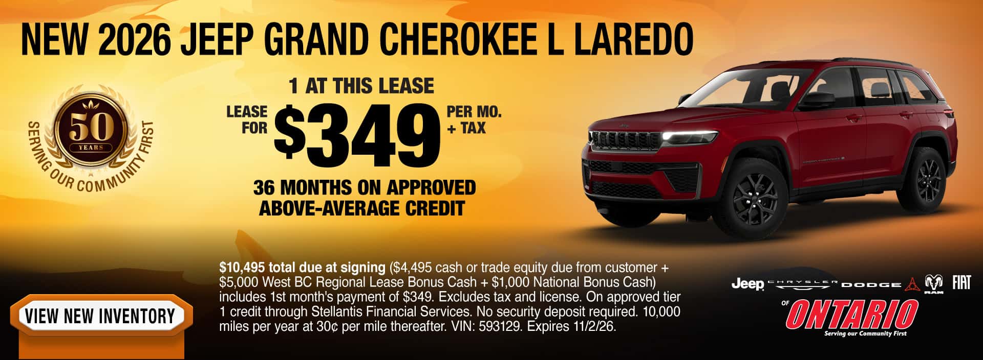 Lease a New 2026 Jeep Grand Cherokee L Laredo for $349 per mo. + tax for 36 months on approved above-average credit. 1 at this lease. $10,495 total due at signing ($4,495 cash or trade equity due from customer + $5,000 West BC Regional Lease Bonus Cash + $1,000 National Bonus Cash) includes 1st month's payment of $349. 36 monthly lease payments of $349 plus tax. Excludes tax and license. On approved tier 1 credit through Stellantis Financial Services. No security deposit required. 10,000 miles per year at 30c per mile thereafter. VIN: 593129. Expires 11/2/26.