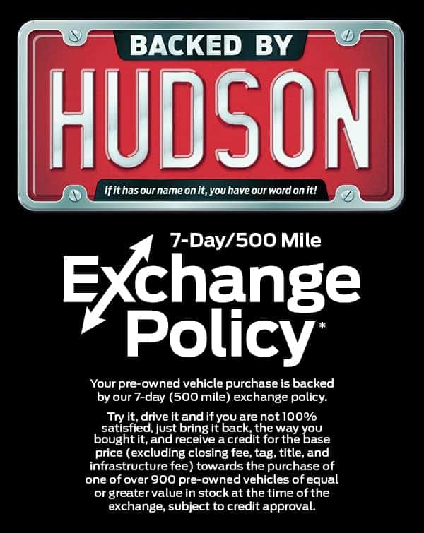 Backed by Hudson, if it has our name on it, you have our word on it!