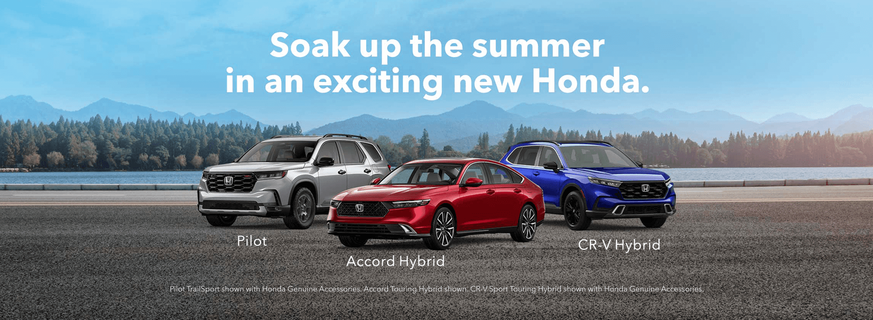 Soak Up The Summer in a New Honda - Pilot, Accord Hybrid and CR-V Hybrid Shown