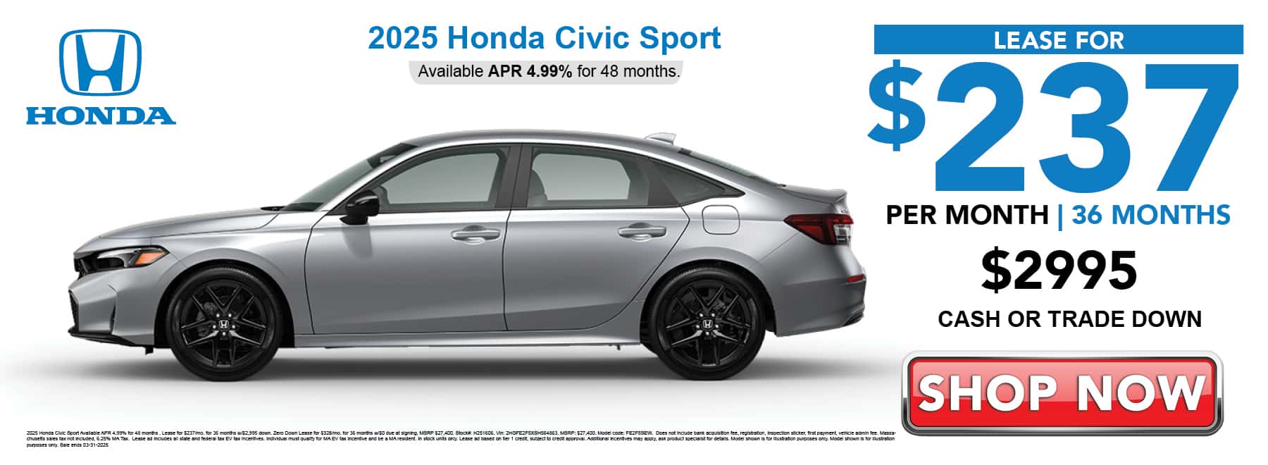Lease the 2025 Honda Civic Sport for $237 per month for 36 months with $2,995 cash or trade down