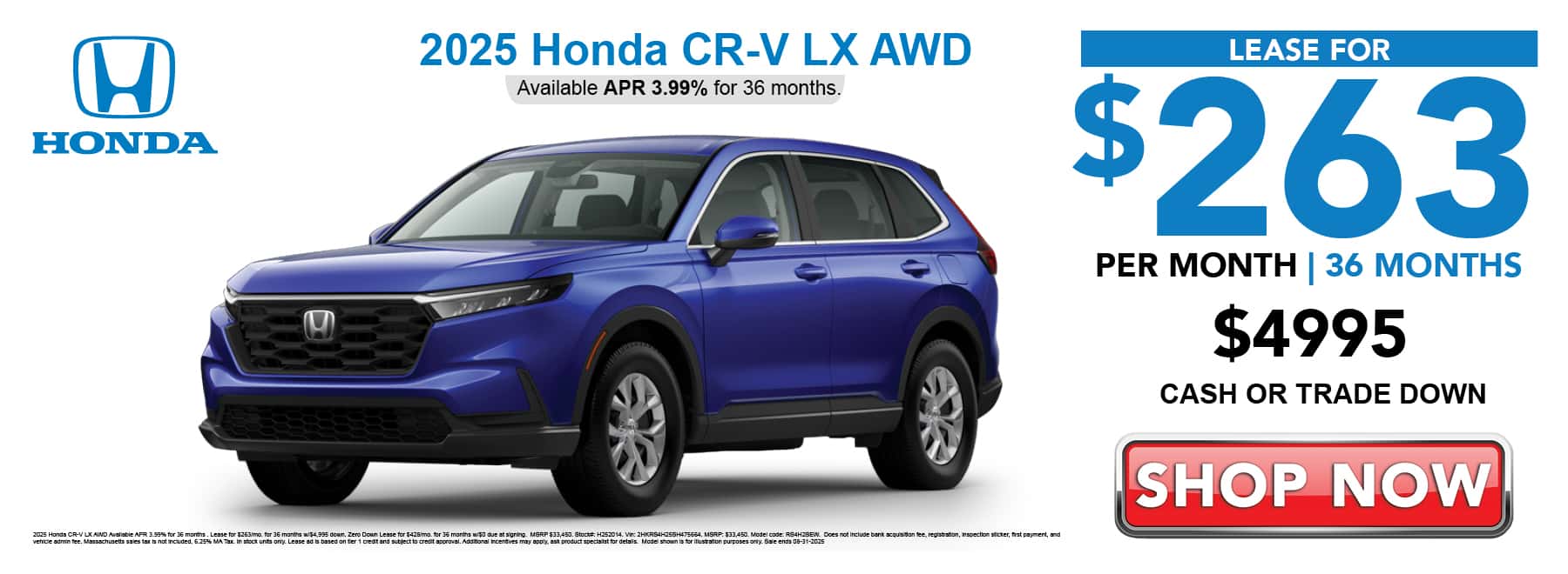 Lease the 2025 Honda CR-V LX for $263 per month for 36 months with $4995 cash or trade down