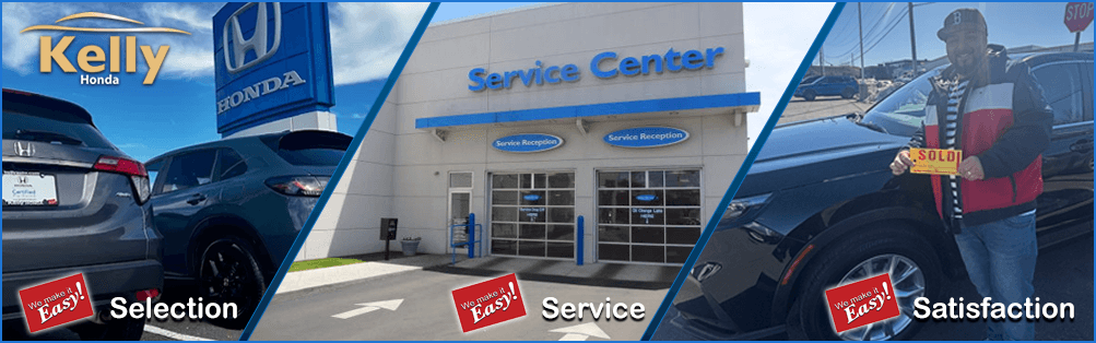 Why Choose Kelly Honda? Selection Service Satisfaction Why Choose Kelly Honda in Massachusetts - Selection, Service, Satisfaction