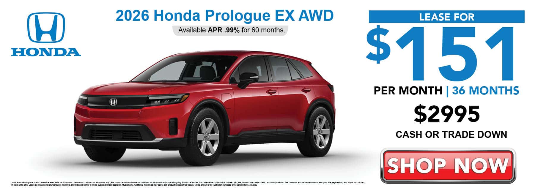 Lease the 2026 Honda Prologue EX for $151 per month for 36 months with $2995 cash or trade down