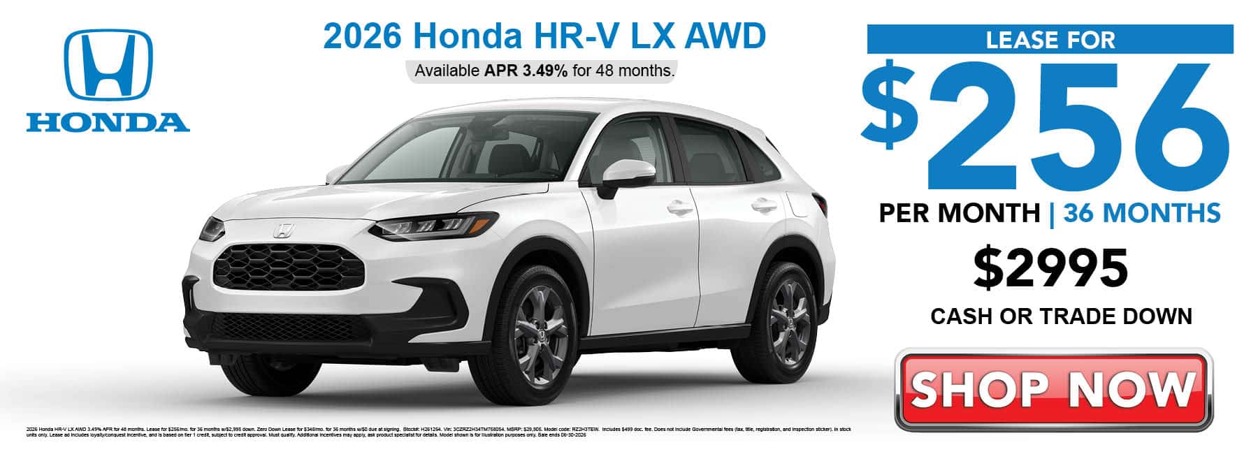 Lease the 2026 Honda HR-V LX for $256 per month for 36 months with $2995 cash or trade down