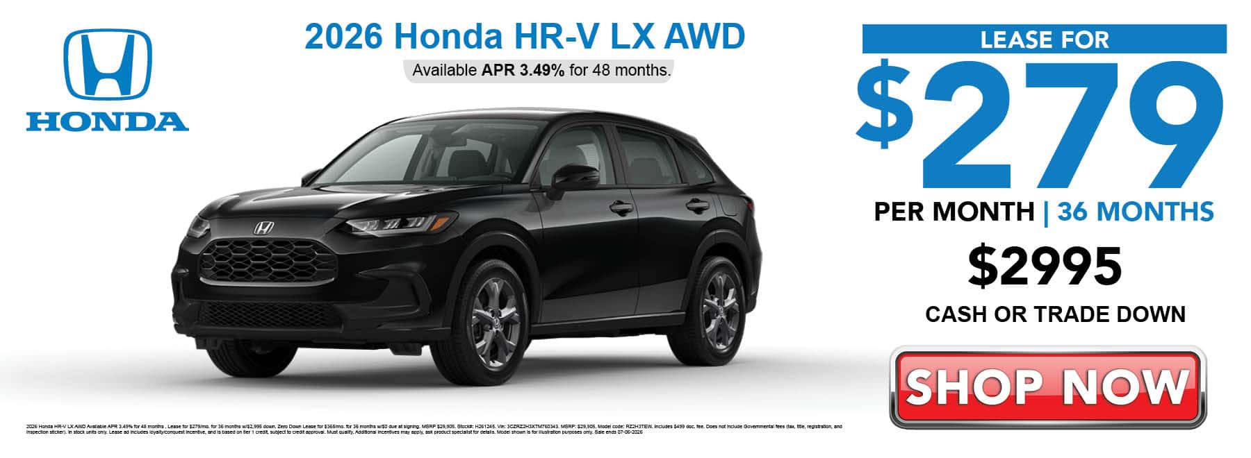 Lease the 2026 Honda HR-V LX for $279 per month for 36 months with $2995 cash or trade down