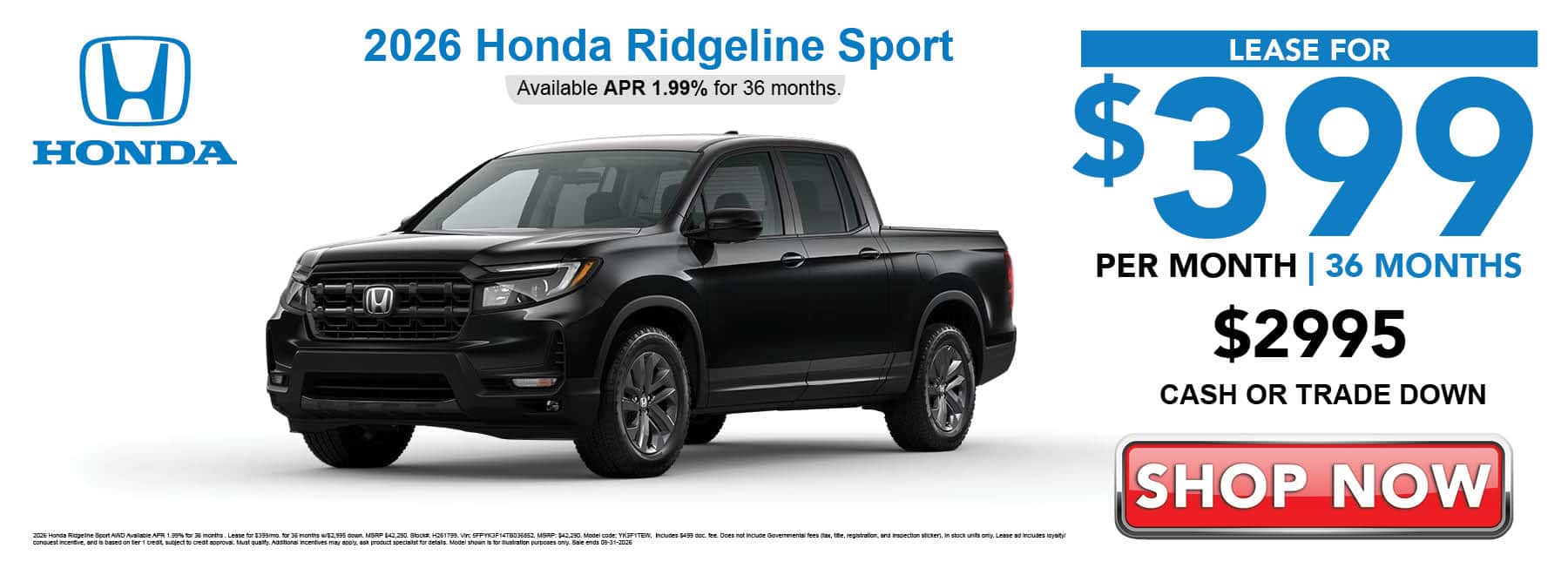 Lease the 2026 Honda Ridgeline Sport for $399 per month for 36 months with $2995 cash or trade down