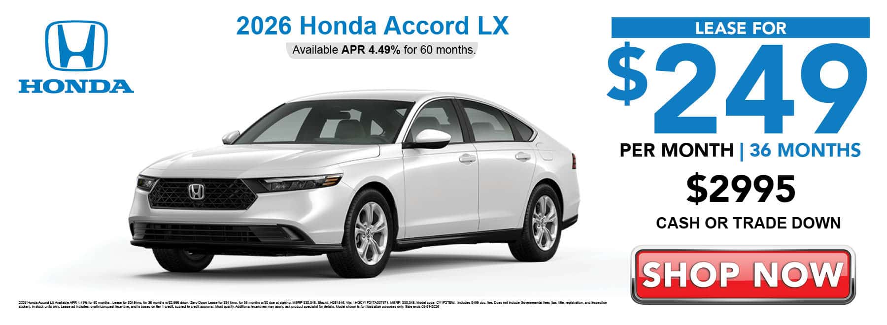 Lease the 2026 Honda Accord LX for $249 per month for 36 months with $2995 cash or trade down
