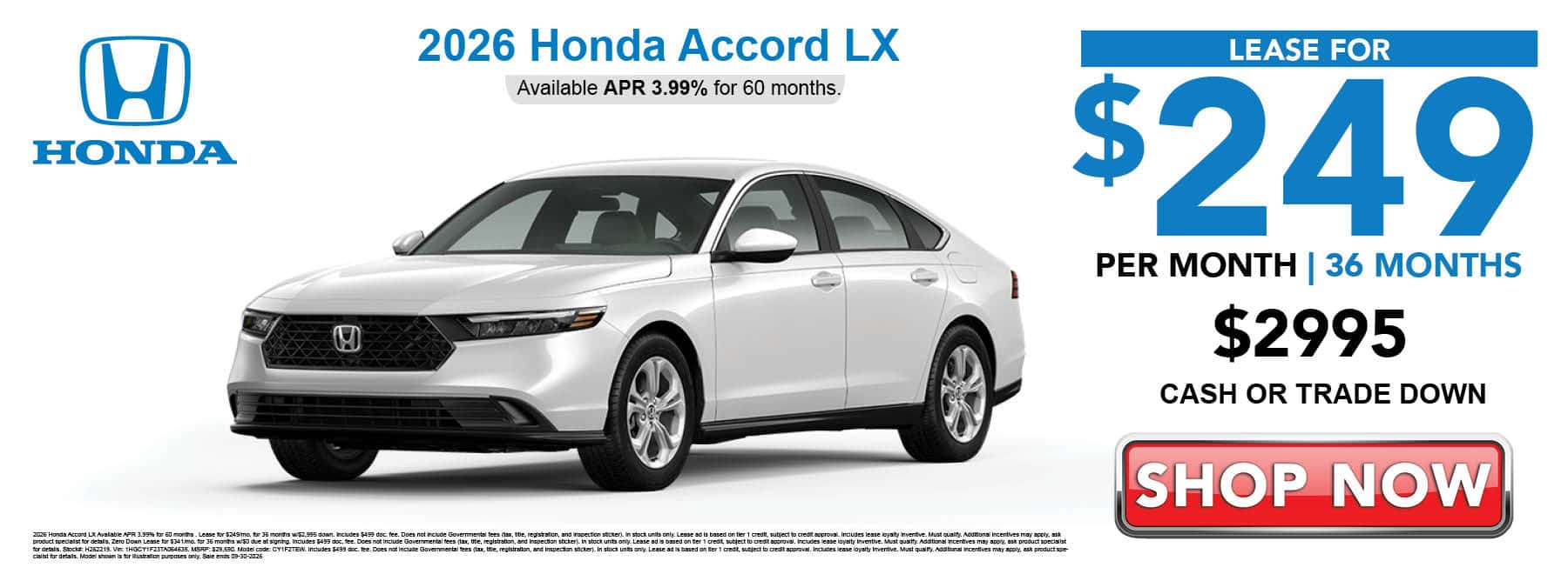 Lease the 2026 Honda Accord LX for $249 per month for 36 months with $2995 cash or trade down