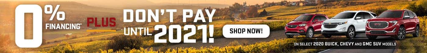 0% Interest and Don't Pay Until 2021 Select 2020 Models