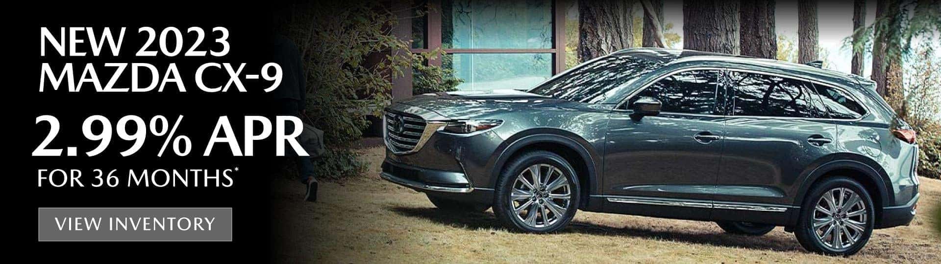 New 2023 Mazda CX-9 – 2.99% APR for 36 Months* — View Inventory