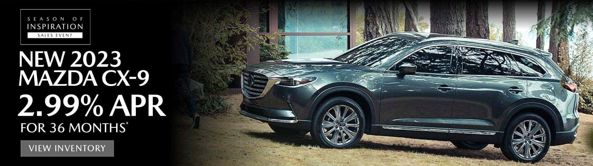 New 2023 Mazda CX-9 2.99% APR for 36 Mos | View Inventory