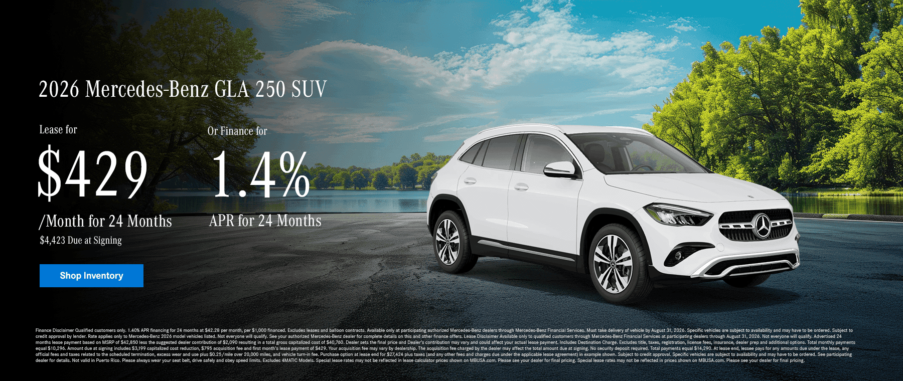 2026 GLA 250 SUV Lease for $429 per month, $4423 due at signing OR 1.4% APR for 24 months