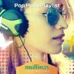 The Mullinax Pop Punk Playlist