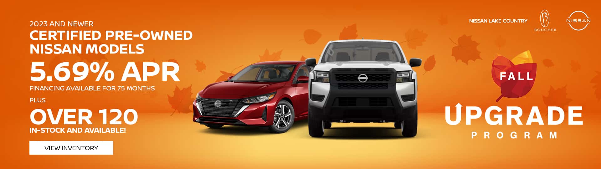 Oct 26 - Get 5.69% APR for 75 mo on 2023 and newer Certified Pre-Owned Nissan Models