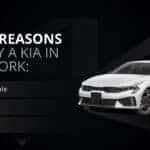 Top 5 Reasons to Buy a Kia in New York