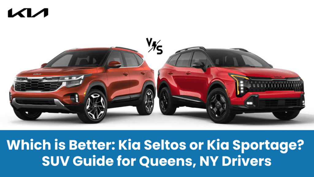 Kia Seltos vs Kia Sportage for NY Drivers