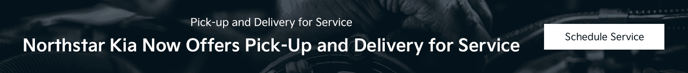 Pick-up and Delivery for Service Northstar Kia now offers Pick-Up and Delivery for Service
