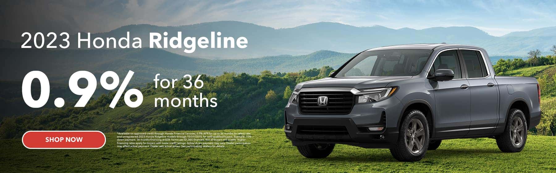 2023 Ridgeline 0.9% for 36 mo.