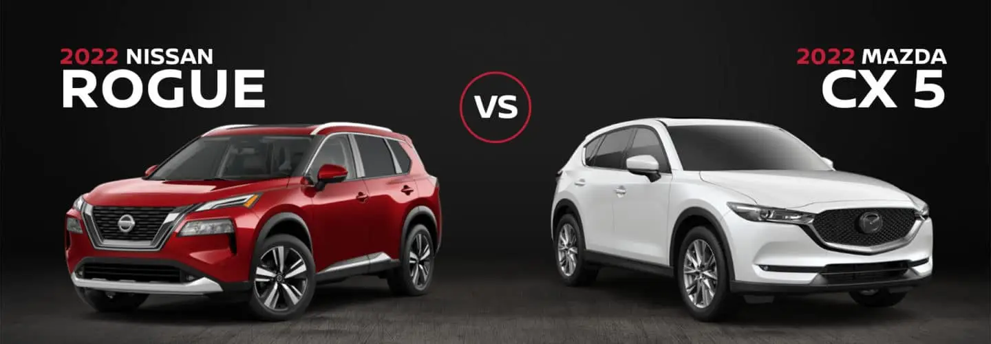 2022 Nissan Rogue vs Mazda CX 5 Nissan