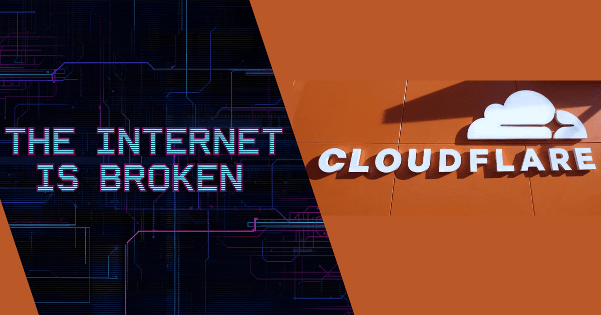 Cloudflare Outage - The Internet is Broken