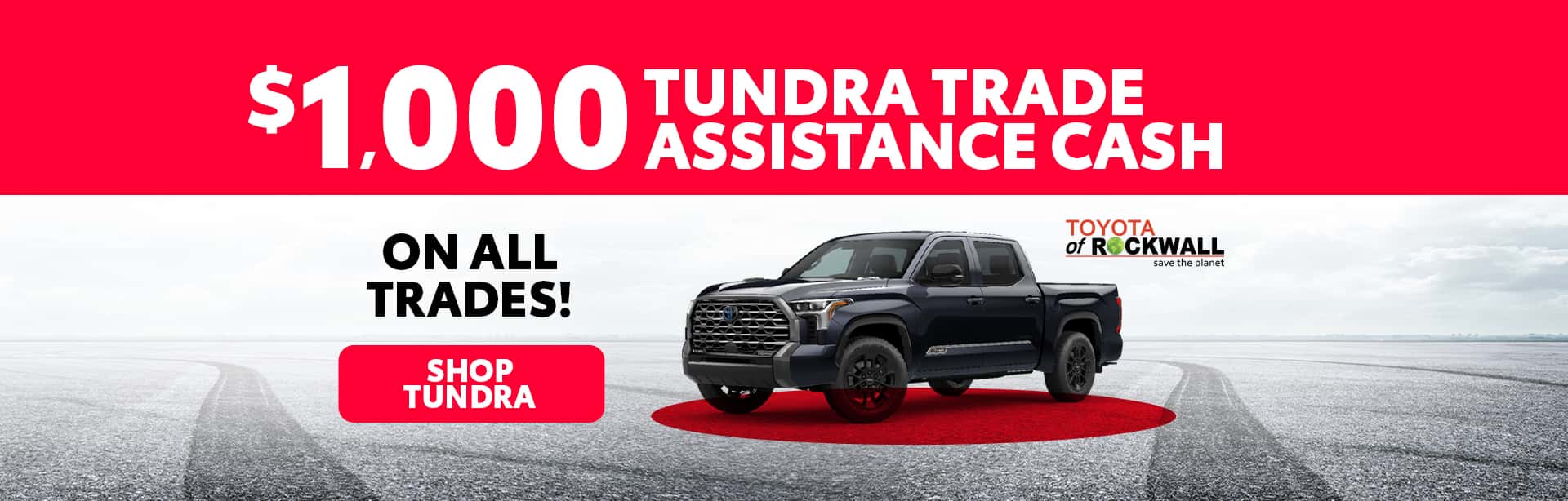 Tundra Trade Offer in Rockwall, TX